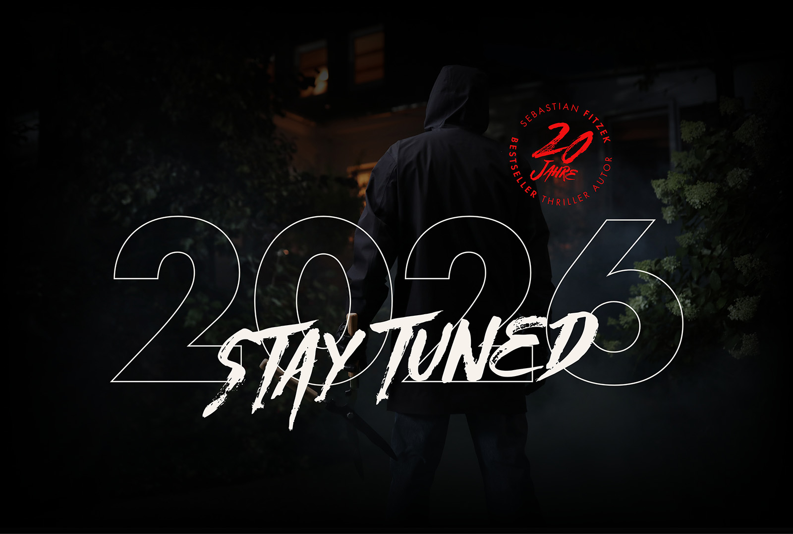 Sebastian Fitzek 2026 - Stay tuned